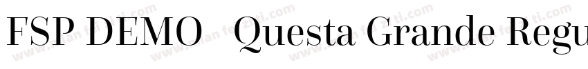 FSP DEMO   Questa Grande Regular字体转换